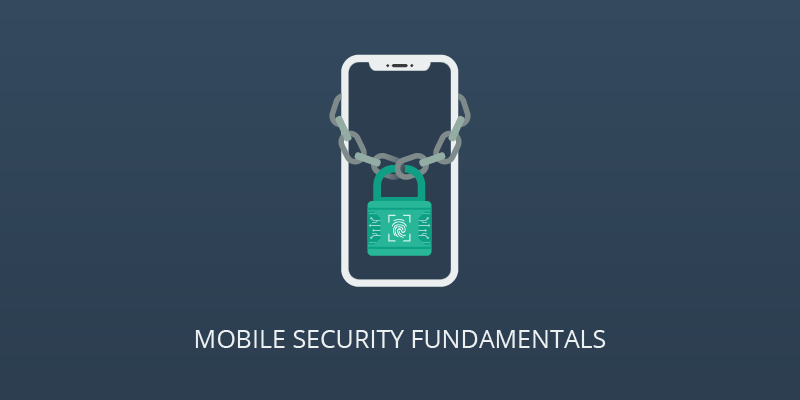 Mobile Security Fundamentals